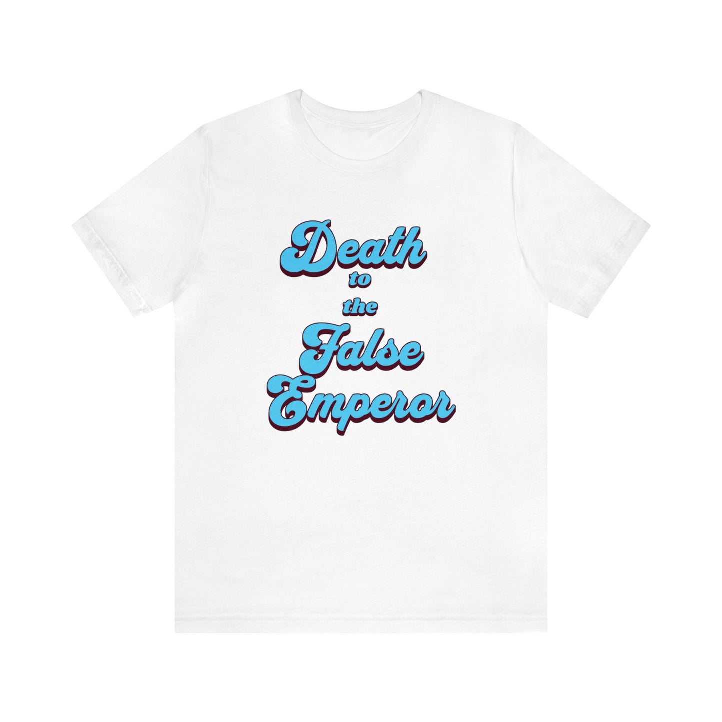 Death to the False Emperor Short Sleeve Tee