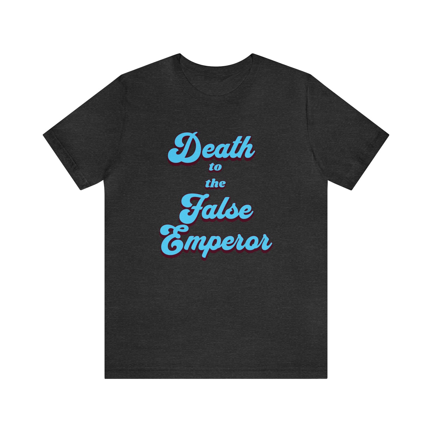 Death to the False Emperor Short Sleeve Tee